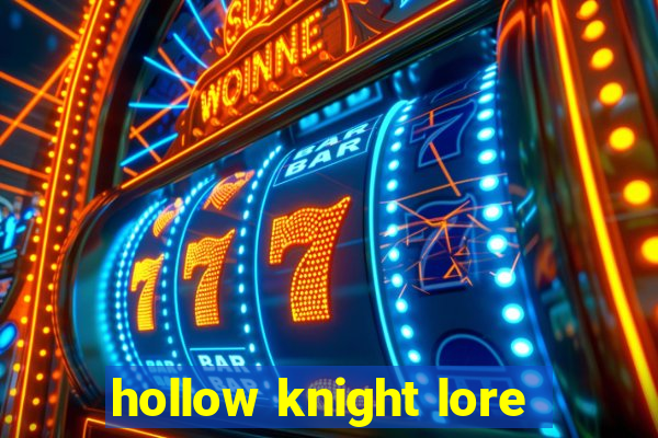 hollow knight lore